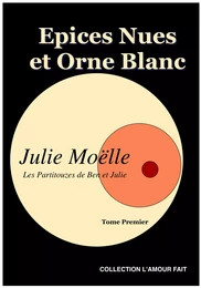 Epices Nus et Orne Blanc