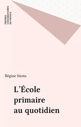 L'École primaire au quotidien