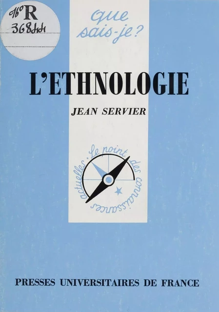 L'Ethnologie - Jean Servier - Presses universitaires de France (réédition numérique FeniXX)