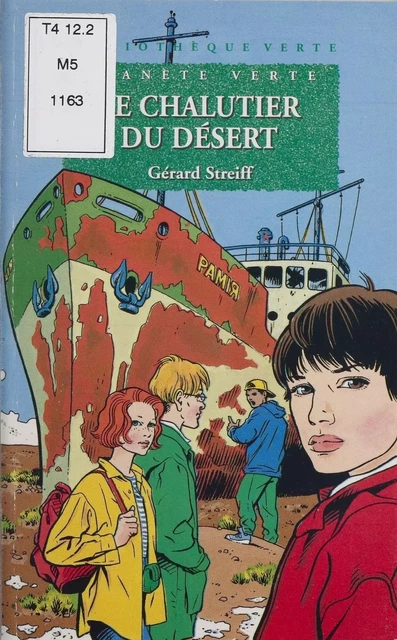 Planète verte : Le Chalutier du désert - Gérard Streiff - Hachette Jeunesse (réédition numérique FeniXX)