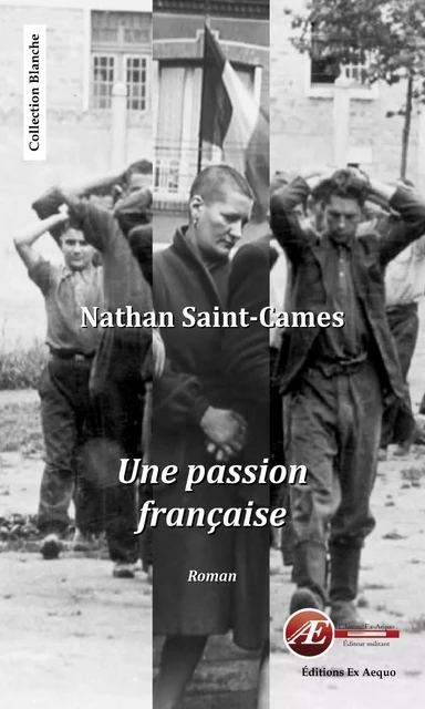 Une passion française - Nathan Saint-Cames - Ex Aequo