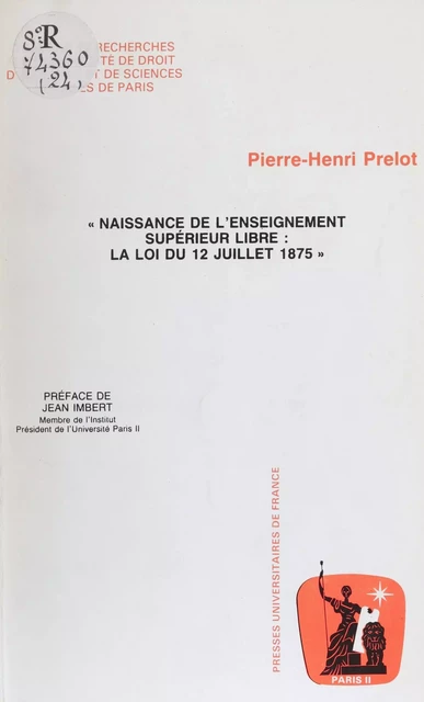 Naissance de l'enseignement supérieur libre - Pierre-Henri Prélot - Presses universitaires de France (réédition numérique FeniXX)