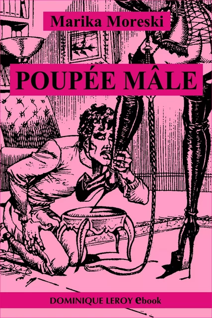 Poupée mâle - Marika Moreski - Éditions Dominique Leroy