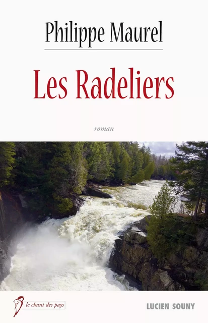 Les Radeliers - Philippe Maurel - Lucien Souny