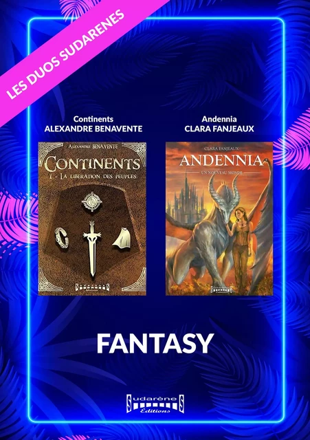 Duo Sudarenes : Fantasy - Alexandre Benavente, Clara Fanjeaux - Sudarènes Editions