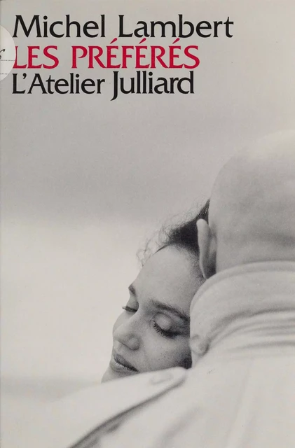 Les Préférés - Michel Lambert - Julliard (réédition numérique FeniXX)