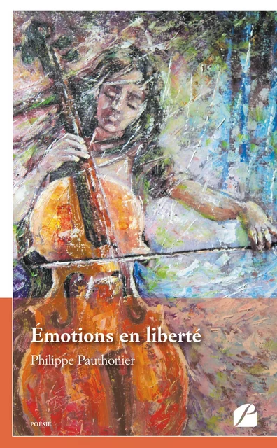 Émotions en liberté - Philippe Pauthonier - Editions du Panthéon