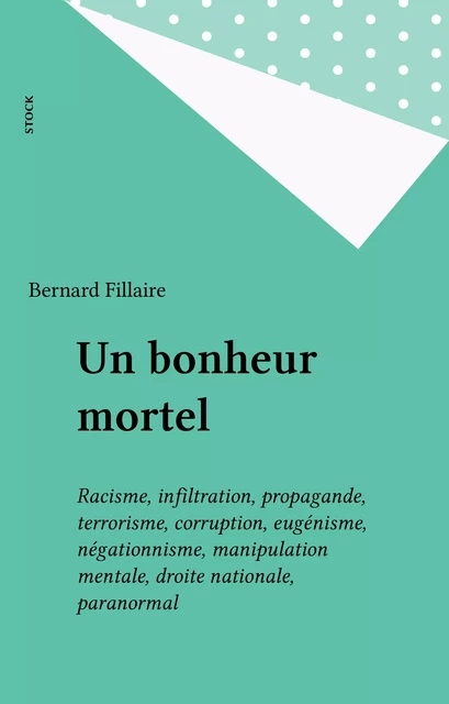 Un bonheur mortel - Bernard Fillaire - Stock (réédition numérique FeniXX)