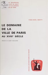 Le Domaine de la Ville de Paris au XVIIIe siècle