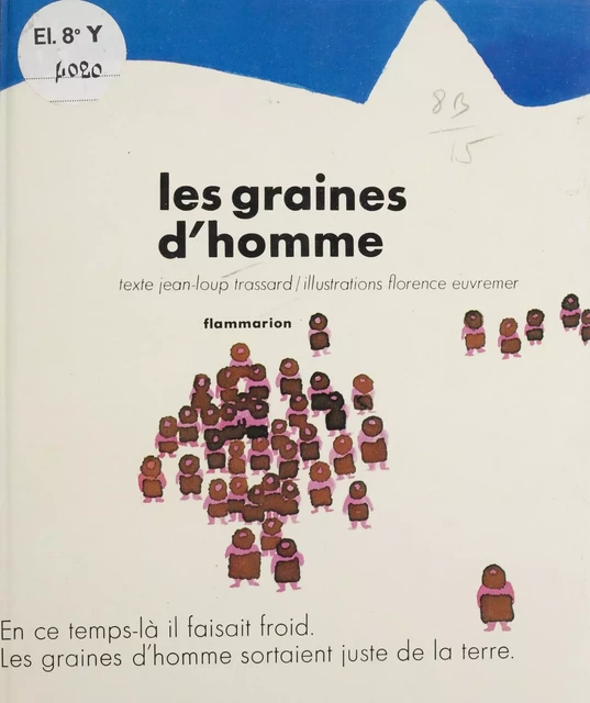 Les graines d'homme - Jean-Loup Trassard - Flammarion (réédition numérique FeniXX)