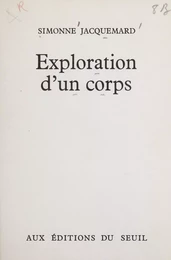 Exploration d'un corps