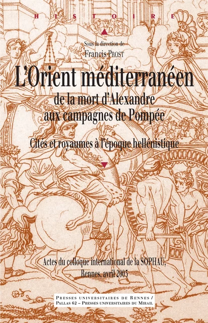 L’Orient méditerranéen de la mort d’Alexandre aux campagnes de Pompée -  - Presses universitaires de Rennes