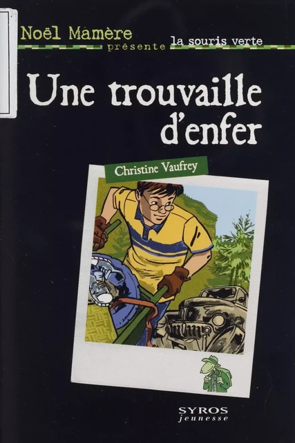 Une trouvaille d'enfer - Christine Vaufrey - Syros (réédition numérique FeniXX)