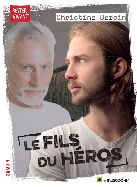 Le fils du héros - Christine Deroin - Le Muscadier