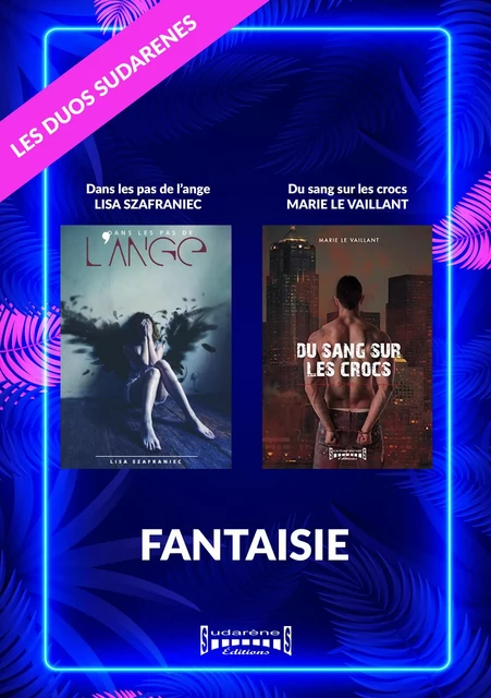 Duo Sudarenes : Fantaisie - Lisa Szafraniec, Marie le Vaillant - Sudarènes Editions