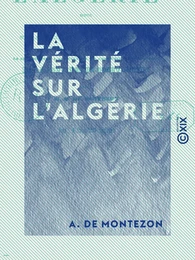 La Vérité sur l'Algérie