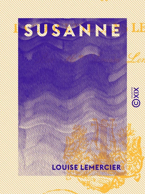 Susanne - Louise Lemercier - Collection XIX