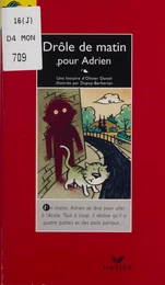 Drôle de matin pour Adrien