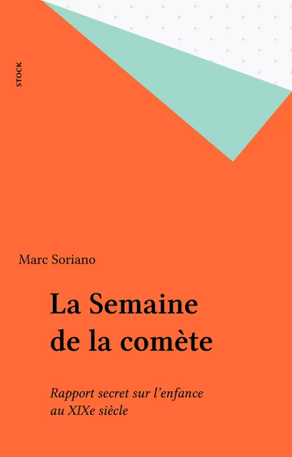 La Semaine de la comète - Marc Soriano - Stock (réédition numérique FeniXX)