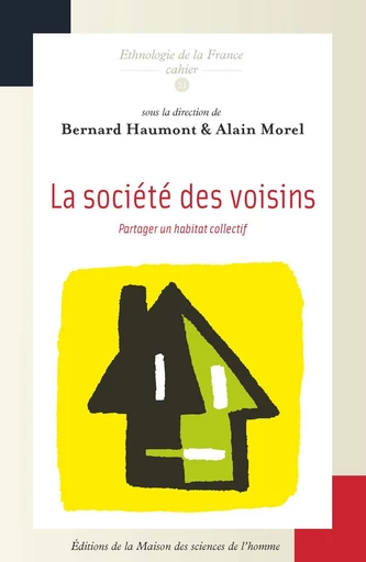 La société des voisins -  - Éditions de la Maison des sciences de l’homme