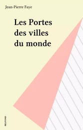 Les Portes des villes du monde