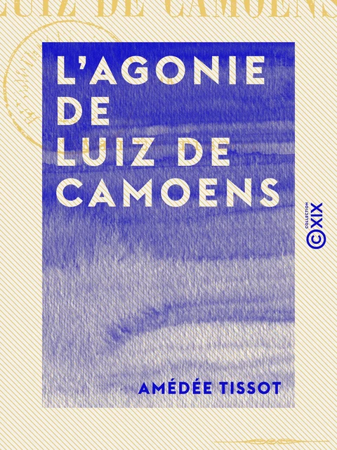 L'Agonie de Luiz de Camoens - Amédée Tissot - Collection XIX