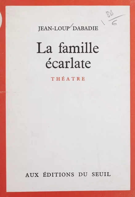 La famille écarlate - Jean-Loup Dabadie - Seuil (réédition numérique FeniXX) 