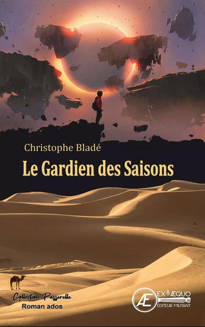 Le Gardien des saisons - Christophe Bladé - Ex Aequo