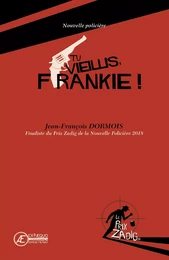 Tu vieillis, Frankie !