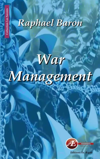 War management - Raphael Baron - Ex Aequo