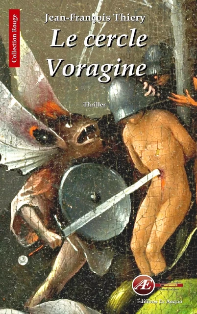 Le cercle Voragine - Jean-François Thiery - Ex Aequo