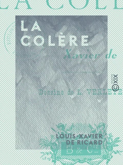 La Colère - Les sept péchés capitaux - Louis-Xavier de Ricard - Collection XIX