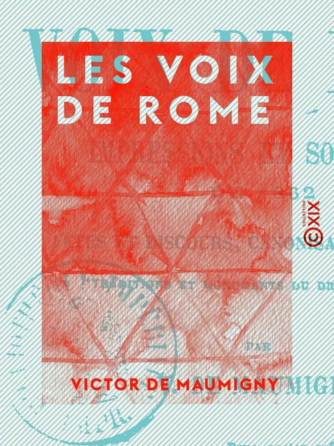 Les Voix de Rome - Victor de Maumigny - Collection XIX