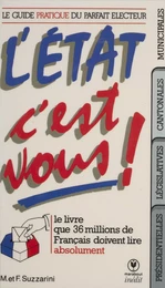 L'État, c'est vous !