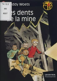 La Bande des 4 (1) : Les Dents de la mine