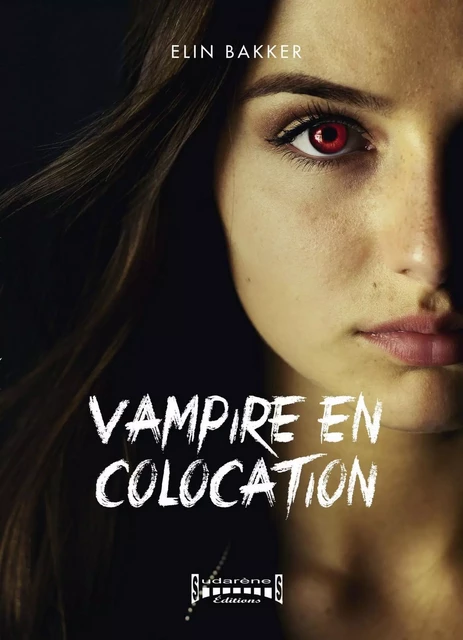 Vampire en colocation - Elin Bakker - Sudarènes Editions