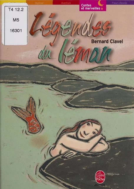 Légendes du Léman - Bernard Clavel - Hachette Jeunesse (réédition numérique FeniXX)