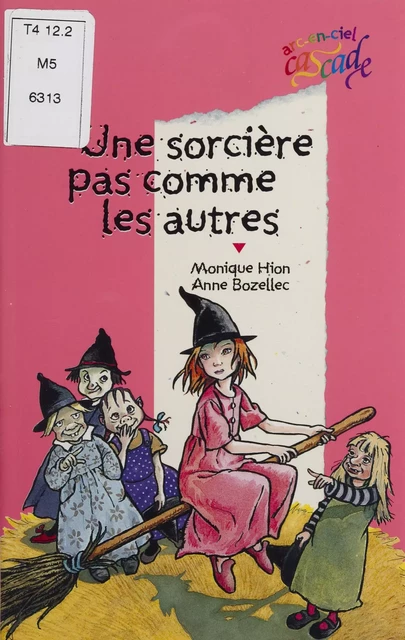 Une sorcière pas comme les autres - Monique Hion - Rageot (réédition numérique FeniXX)