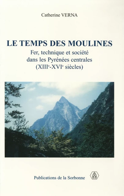 Le temps des moulines - Catherine Verna - Éditions de la Sorbonne