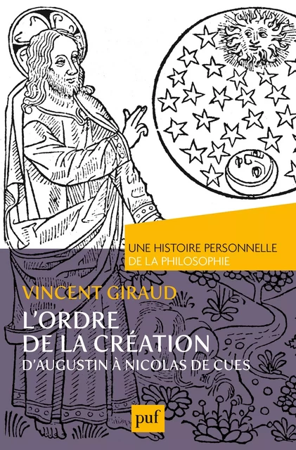 L'ordre de la Création.  Une histoire personnelle de la philosophie - Vincent Giraud - Humensis