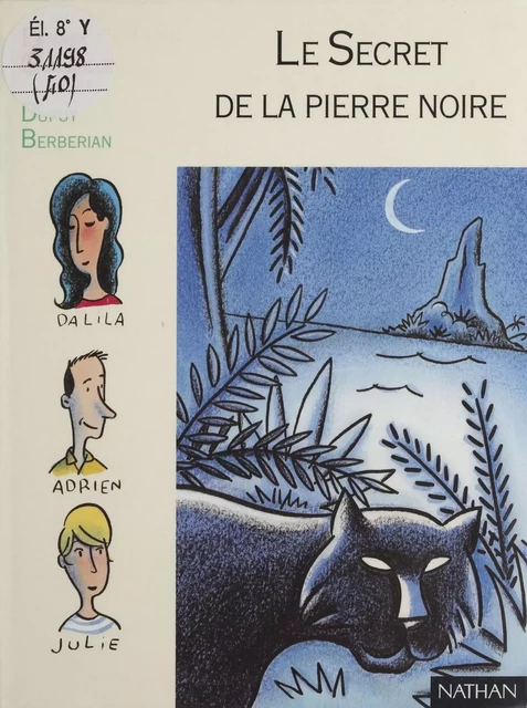 Le Secret de la pierre noire - Patrick Grainville - Nathan (réédition numérique FeniXX)