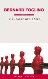 Le Théâtre des Rêves