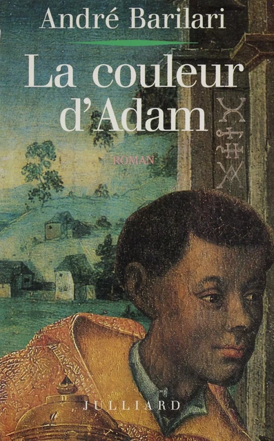 La Couleur d'Adam - André Barilari - Julliard (réédition numérique FeniXX)