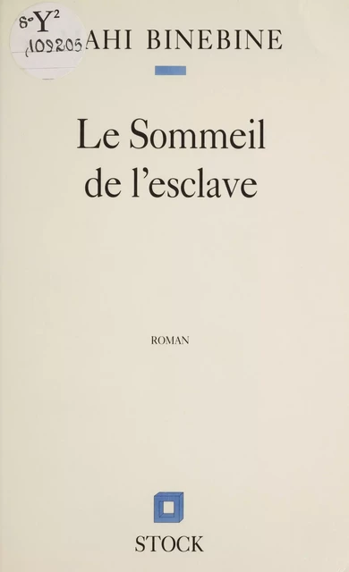 Le Sommeil de l'esclave - Mahi Binebine - Stock (réédition numérique FeniXX)