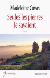 Seules les pierres le savaient