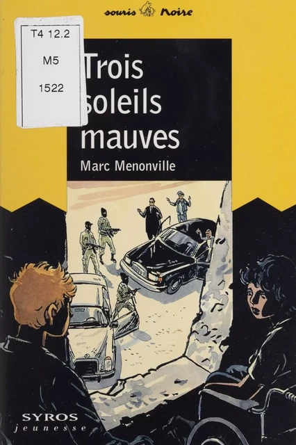 Trois soleils mauves - Marc Menonville - Syros (réédition numérique FeniXX)