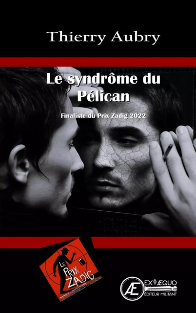 Le syndrôme du Pélican - Thierry Aubry - Ex Aequo