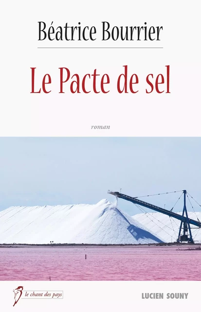 Le Pacte de sel - Béatrice Bourrier - Lucien Souny