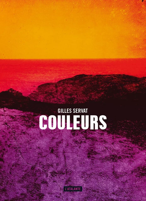 Couleurs - Gilles Servat - L'Atalante