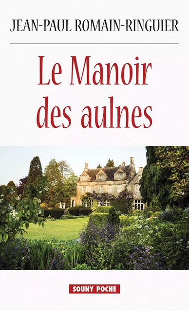 Le Manoir des aulnes - Jean-Paul Romain-Ringuier - Lucien Souny